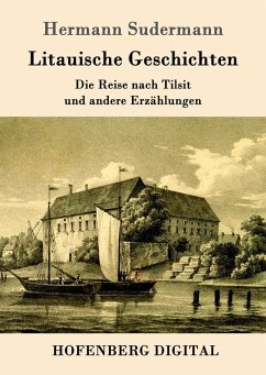 Litauische Geschichten (eBook, ePUB) - Hermann Sudermann