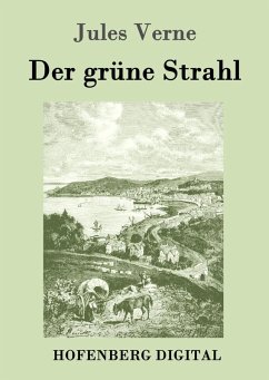 Der grüne Strahl (eBook, ePUB) - Jules Verne