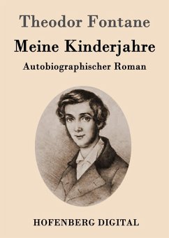 Meine Kinderjahre (eBook, ePUB) - Theodor Fontane