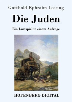 Die Juden (eBook, ePUB) - Gotthold Ephraim Lessing