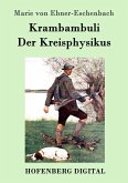Krambambuli / Der Kreisphysikus (eBook, ePUB)
