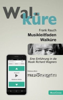 Musikleitfaden Walküre - Rauch, Frank