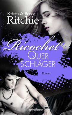 Ricochet - Querschläger / Addicted Bd.1.5 - Ritchie, Krista;Ritchie, Becca