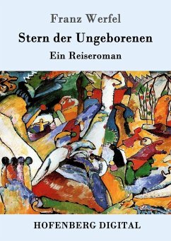 Stern der Ungeborenen (eBook, ePUB) - Franz Werfel