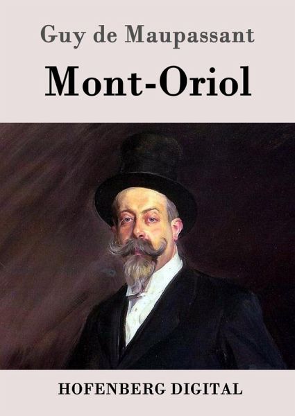 Mont-Oriol (eBook, ePUB)