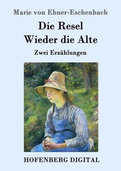 Die Resel / Wieder die Alte (eBook, ePUB) Die Resel / Wieder die Alte (eBook, ePUB)