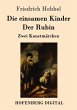 Die einsamen Kinder / Der Rubin (eBook,... - Bild 1