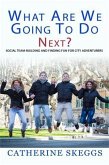 What Are We Going to Do Next? (eBook, ePUB) What Are We Going to Do Next? (eBook, ePUB)