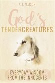 God's Tender Creatures: Everyday Wisdom from the Innocents (eBook, ePUB)