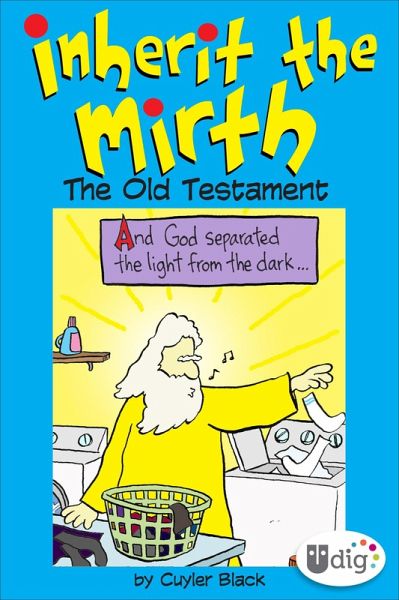 Inherit the Mirth: The Old Testament (eBook, ePUB)