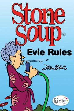 Stone Soup: Evie Rules (eBook, ePUB) - Eliot, Jan