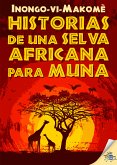 Historias de una selva africana para Muna (eBook, ePUB)