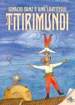 Titirimundi (eBook, ePUB) - Sanz, Ignacio; González Lartitegui, Ana