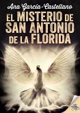 El misterio de San Antonio de la Florida (eBook, ePUB)