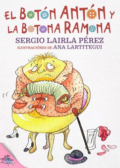 El botón Antón y la botona Ramona (eBook, ePUB) - Lairla, Sergio; González Lartitegui, Ana