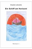 Ein Schiff am Horizont (eBook, ePUB) Ein Schiff am Horizont (eBook, ePUB)