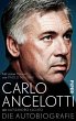 Carlo Ancelotti. Die Autobiografie... - Bild 1