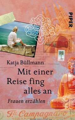 Mit einer Reise fing alles an (eBook, ePUB) - Büllmann, Katja