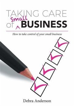 Taking Care of Small Business (eBook, ePUB) - Anderson, Debra