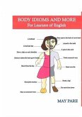 Body Idioms and More for Learners of English (eBook, ePUB)
