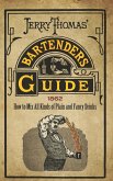 Jerry Thomas' Bartenders Guide (eBook, ePUB)