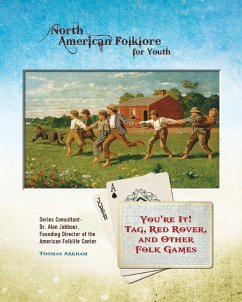 You're It! Tag, Red Rover, and Other Folk Games (eBook, ePUB) - Arkham, Thomas