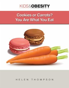 Cookies or Carrots? (eBook, ePUB) - Thompson, Helen