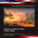 Americans Move West (1846-1860) (eBook, ePUB)