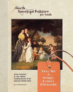 Tell Me a Story: Family Folklore (eBook, ePUB) - Snedeker, Gus