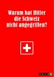 Warum hat Hitler die Schweiz nicht... - Bild 1