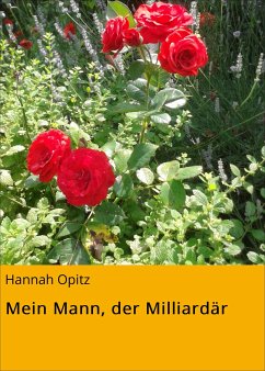 Mein Mann, der Milliardär (eBook, ePUB) - Opitz, Hannah