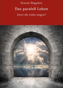 Das paralell Leben (eBook, ePUB) - Brigadon, Doreen