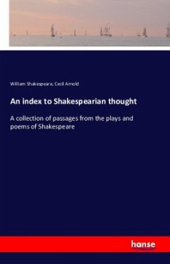 An index to Shakespearian thought - Shakespeare, William;Arnold, Cecil