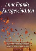Anne Franks Kurzgeschichten (eBook, ePUB)