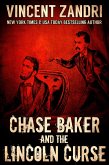 Chase Baker and the Lincoln Curse (A Chase Baker Thriller Series No. 4, #4) (eBook, ePUB)