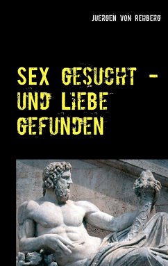 Sex gesucht ... - Rehberg, Juergen von