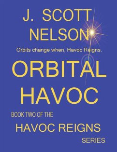 Orbital Havoc (HAVOC REIGNS, #2) (eBook, ePUB) - Nelson, J. Scott