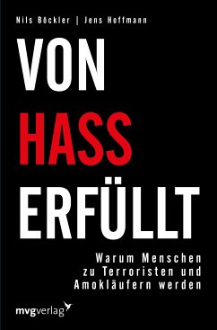 Von Hass erfüllt (eBook, ePUB) - Hoffmann, Jens; Böckler, Nils