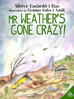 Mr. Weather's gone crazy! (eBook, ePUB) - Escardó i Bas, Mercè