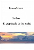 Holbox - El crepúsculo de los espías (eBook, ePUB)
