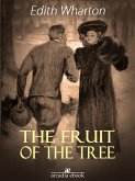 The Fruit of the Tree (eBook, ePUB) The Fruit of the Tree (eBook, ePUB)