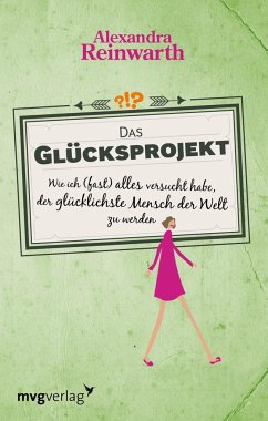 Das Glücksprojekt - Reinwarth, Alexandra