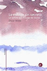 Cover La esfinge sin secreto/Le sphinx qui n'a pas de secret (eBook, PDF)