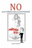 NO allo sfregio della Costituzione (eBook, ePUB)