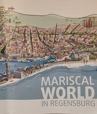 MARISCAL WORLD IN REGENSBURG