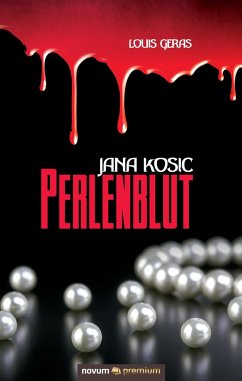 Jana Kosic - Perlenblut - Geras, Louis