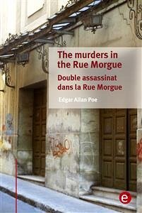 The murders in the rue morgue/Double assassinat dans la rue morgue (eBook, PDF) - Allan Poe, Edgar; Allan Poe, Edgar