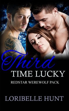 Cover Third Time Lucky (Redstar Werewolves, #3) (eBook, ePUB)