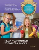 Healthy Alternatives to Sweets & Snacks (eBook, ePUB)