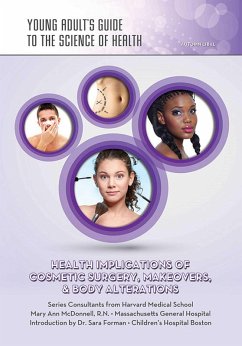 Health Implications of Cosmetic Surgery, Makeovers, & Body Alterations (eBook, ePUB) - Libal, Autumn